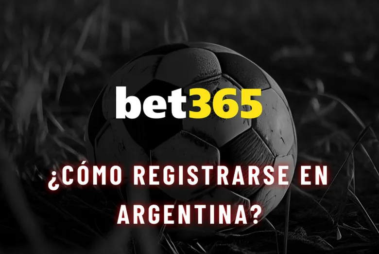 Gráfico de portada con el logotipo de bet365 sobre una pelota de fútbol en blanco y negro y el título "¿Cómo registrarse en Argentina?".
